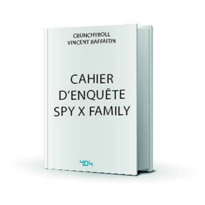 Cahier d'enquête Spy x Family