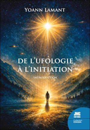 De l'ufologie à l'initiation : quand les rencontres transforment la conscience