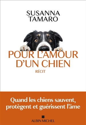 Pour l'amour d'un chien : récit