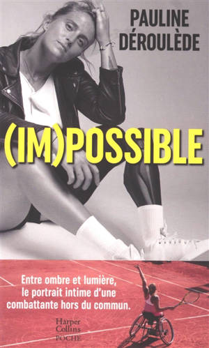 (Im)possible : le portrait d'une sportive hors du commun