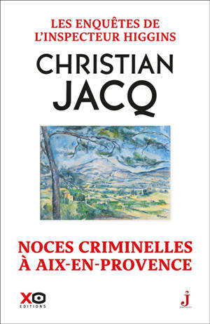 Les enquêtes de l'inspecteur Higgins. Vol. 60. Noces criminelles à Aix-en-Provence
