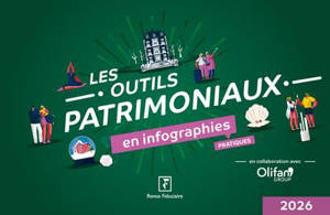 Les outils patrimoniaux en infographies pratiques : 2026