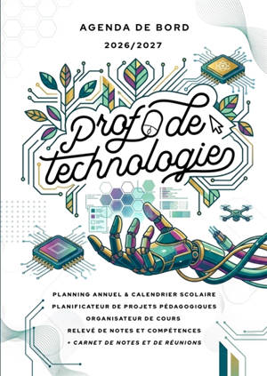 Agenda de bord 2026/2027 professeur de technologie : Carnet de bord A4 pour les enseignants