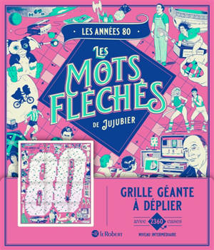 Les Années 80 : Les mots fléchés de Jujubier : Grille géante