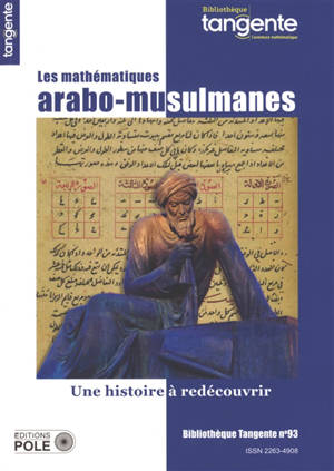 Les mathématiques arabo-musulmanes : une histoire à redécouvrir