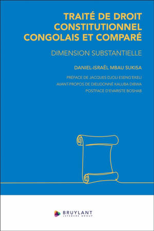 Traité de droit constitutionnel congolais et comparé : dimension substantielle