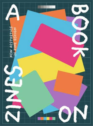 A book on zines : New Aesthetics in Zine Design