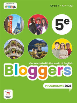 Bloggers 5e, cycle 4 A1+-A2 : programme 2025
