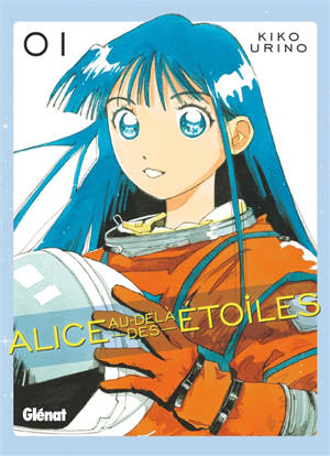 Alice au-delà des étoiles. Vol. 1