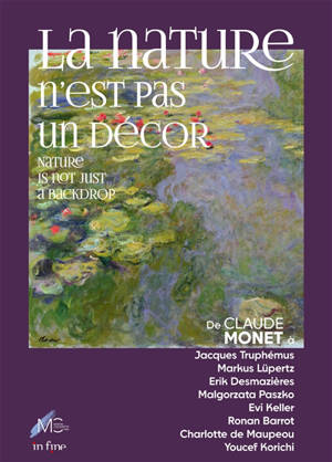 La nature n'est pas un décor : exposition, Yerres, Maison Caillebotte, du 9 mai au 18 octobre 2026. Nature is not just a backdrop