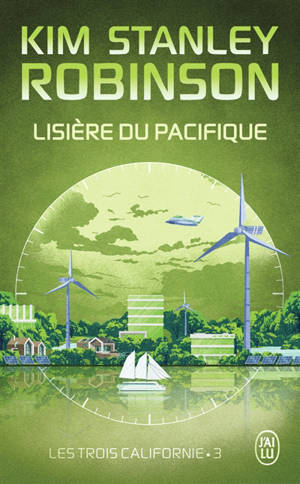 Les trois Californie. Vol. 3. Lisière du Pacifique