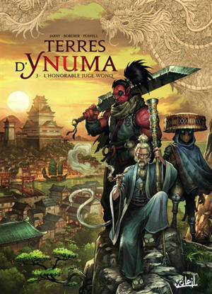 Terres d'Ynuma. Vol. 3. L'honorable juge Wong