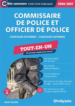 Commissaire de police et officier de police : concours externes, concours internes, cat. A, tout-en-un : 2026-2027
