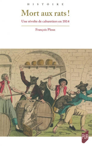 Mort aux rats ! : une révolte de cabaretiers en 1814
