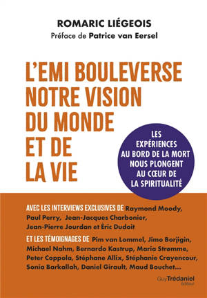 L'EMI bouleverse notre vision du monde et de la vie : les expériences au bord de la mort nous plongent au coeur de la spiritualité