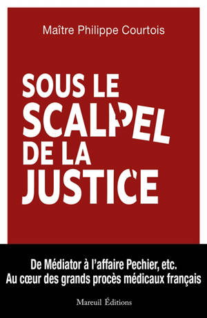 Sous le scalpel de la justice
