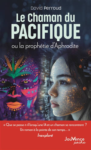 Le chaman du Pacifique ou La prophétie d'Aphrodite