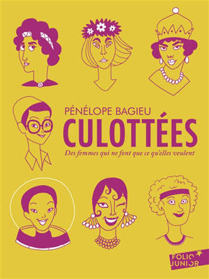 Culottées : des femmes qui ne font que ce qu'elles veulent : intégrale