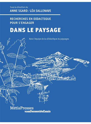 Dans le paysage : recherches en didactiques pour s'engager