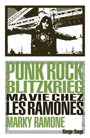 Punk rock blitzkrieg : ma vie chez les Ramones