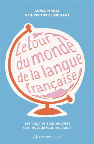 Le tour du monde de la langue française