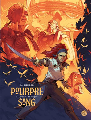 Pourpre-Sang. Vol. 1. Le cercle de Nimuée
