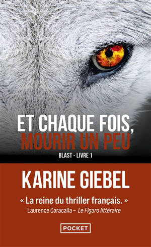 Et chaque fois, mourir un peu. Vol. 1. Blast