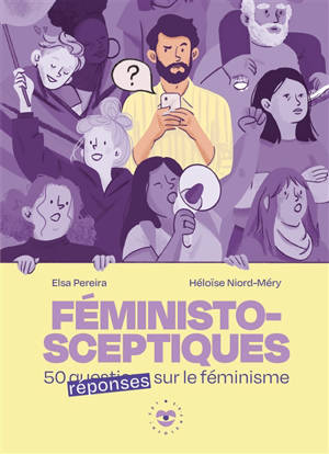 Féministo-sceptiques : 50 questions réponses sur le féminisme