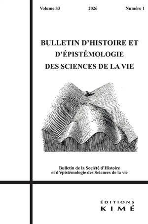 Bulletin d'histoire et d'épistémologie des sciences de la vie, n° 33-1. Postgénomique : une révolution environnementale en question