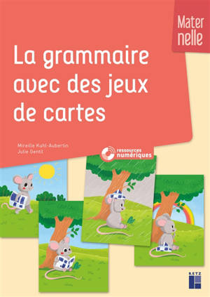 La grammaire avec des jeux de cartes : maternelle