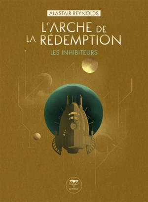Les Inhibiteurs. L'arche de la rédemption