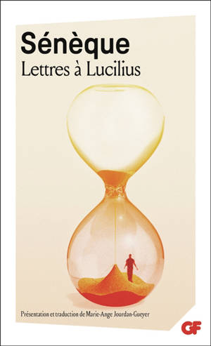Lettres à Lucilius : 1 à 29, (Livres I à III)