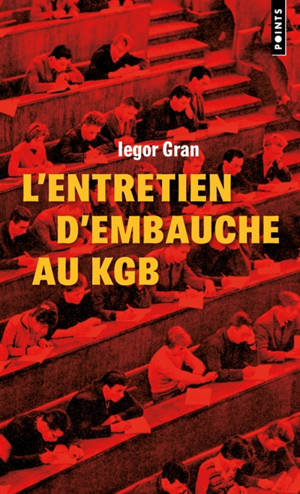 L'entretien d'embauche au KGB