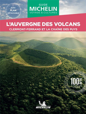 L'Auvergne des volcans : Clermont-Ferrand et la chaîne des puys