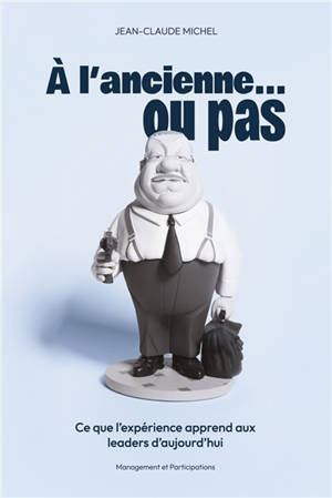 A l'ancienne... ou pas