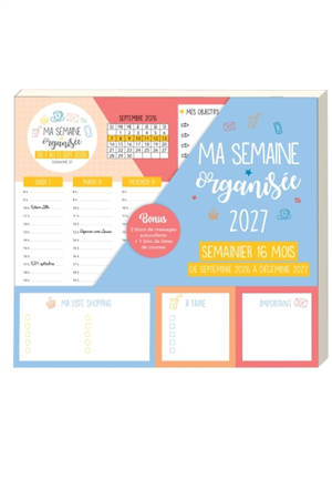 Ma semaine organisée 2027 : semainier 16 mois, de septembre 2026 à décembre 2027