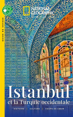 Istanbul et la Turquie occidentale