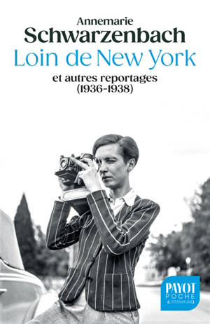 Loin de New York : et autres reportages (1936-1938)