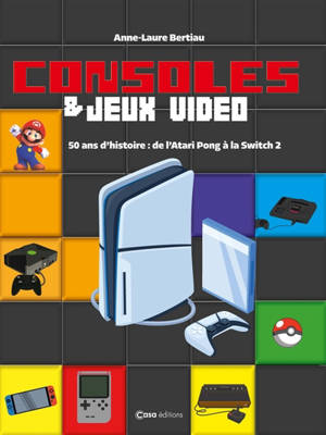 Consoles et jeux vidéos - 50 ans d'histoire : de l'Atari Pong à la Switch 2