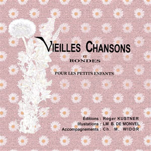 Vieilles chansons et rondes pour petits enfants