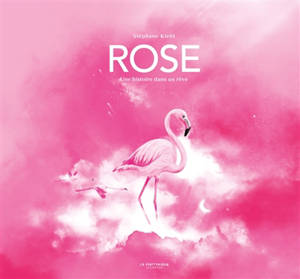 Rose : une histoire dans un rêve