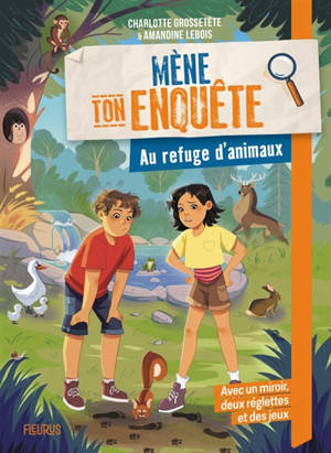 Mène ton enquête. Au refuge d'animaux