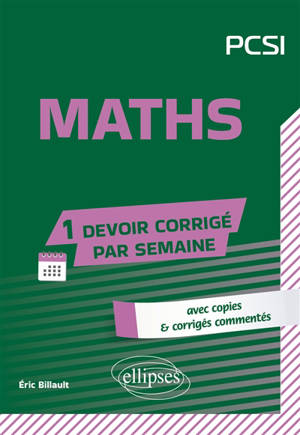 Maths PCSI : avec copies & corrigés commentés