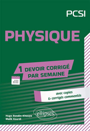 Physique PCSI : avec copies & corrigés commentés