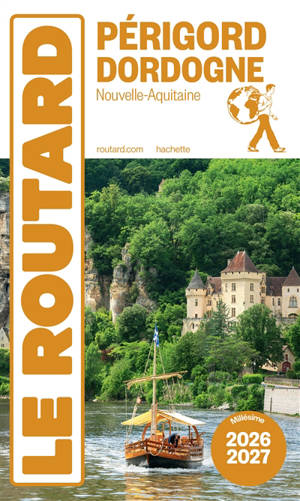 Périgord, Dordogne : Nouvelle-Aquitaine : 2026-2027
