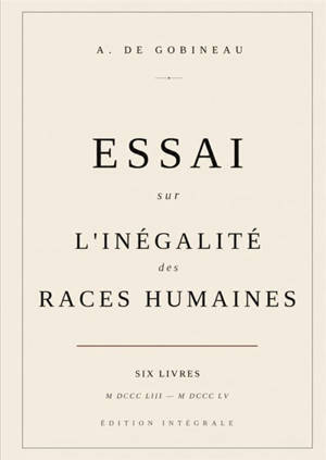 Essai sur l ?inégalité des races