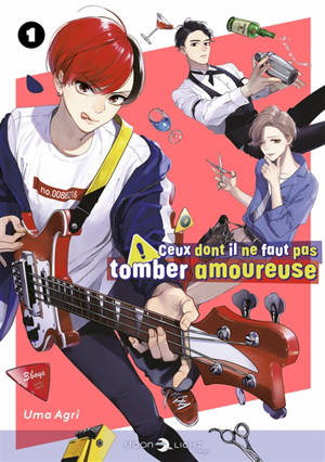Ceux dont il ne faut pas tomber amoureuse. Vol. 1