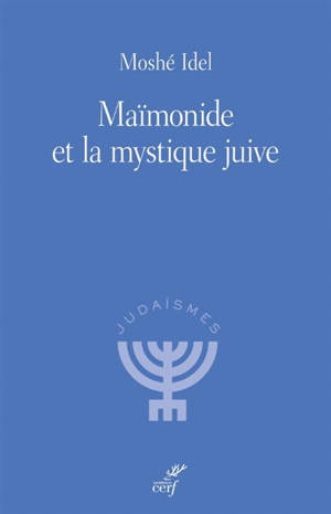 Maïmonide et la mystique juive