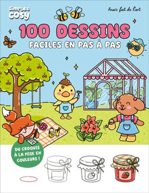 100 dessins faciles en pas à pas : du croquis à la mise en couleurs !