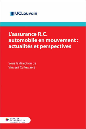 L'assurance RC automobile en mouvement : actualités et perspectives
